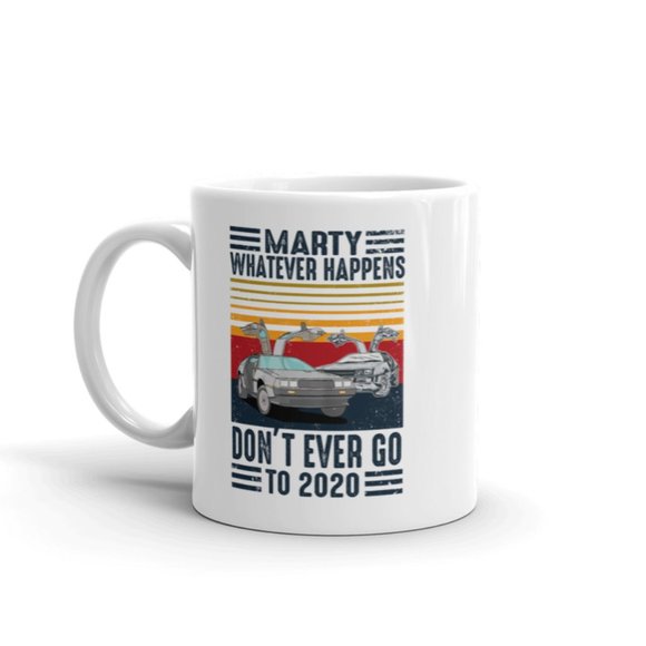 Funny Don't Go Back To 2020 Mug Bad Year - Picture 2 of 3